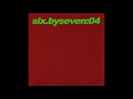 Six. By Seven - "untitled" (2007)