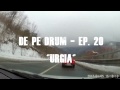De Pe Drum Ep 20