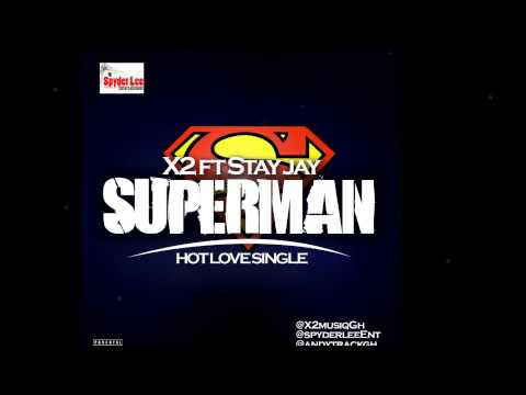 X2 ft. Stay Jay - Superman