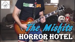 The Misfits - Horror Hotel - Guitar Cover (Tab in description!)