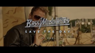 Bass Modulators ft. Vice - Save The Day (Official Music Video)