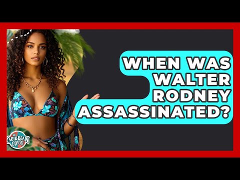 When Was Walter Rodney Assassinated? - The Caribbean Expert