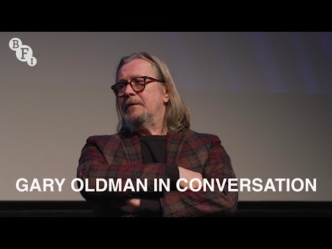 Gary Oldman on his career: Nil By Mouth, Tinker, Tailor... and Slow Horses | BFI In convresation