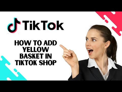 How to Add Yellow Basket on TikTok Shop (EASY)