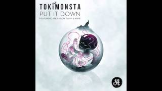 TOKiMONSTA (feat Anderson .Paak & KRNE) - Put It Down