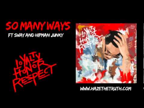 Haze - So Many Ways (ft Sway & Hipman Junky)
