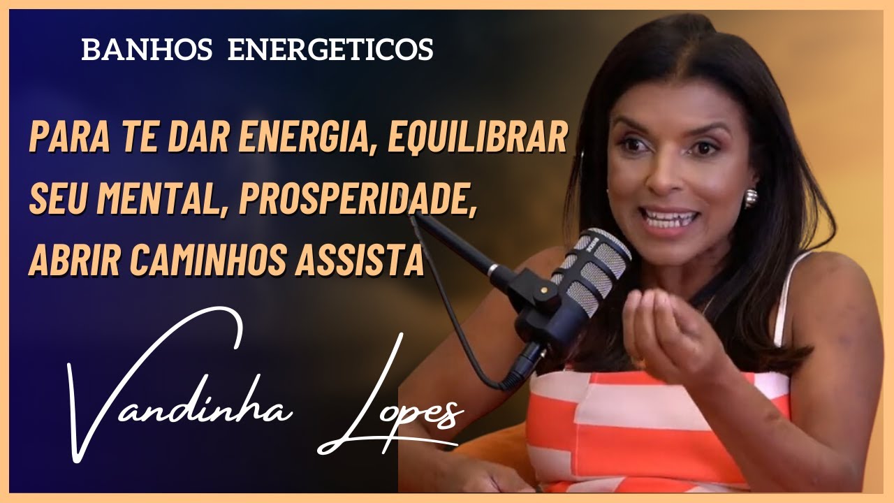 BANHOS PARA DESTRAVAR A VIDA FINACEIRA E MUITO MAIS (ASSISTA ATÉ O FIM )vandinha lopes