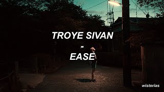 TROYE SIVAN (feat. BROODS) - EASE // Traducción al Español