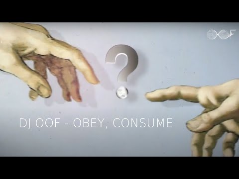 DJ Oof (Dance conscious) "OBEY, CONSUME" movie mashup - Julio Bashmore "Battle for middle you"