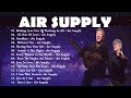 A I R S U P P L Y 2023 MIX Top 10 Best Songs Greatest Hits Full Album