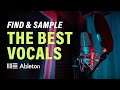 Find And Sample THE BEST House Music Vocals