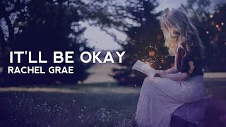 Download lagu Rachel Grae It ll Be Okay if you tell me you re le... mp3