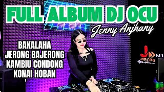 Download lagu FULL DJ OCU GACOORRR COUUU - DJ JENNY ANJHANY mp3 Download lagu FULL DJ OCU GACOORRR COUUU - DJ JENNY ANJHANY mp3
