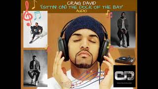 Craig David - (Sittin' On) The Dock Of The Bay