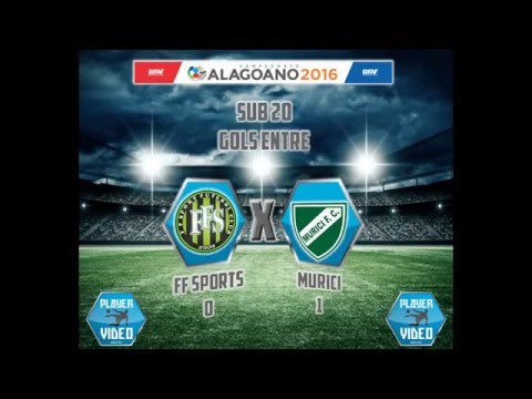GOLS ENTRE FFS 0 X 1 MUR ALAGOANO SUB 20 2016