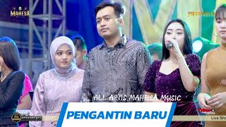 Download lagu PENGANTIN BARU - ALL ARTIST || MAHESA MUSIC LIVE DORO NGEPUNG KEDAMEAN GRESIK mp3