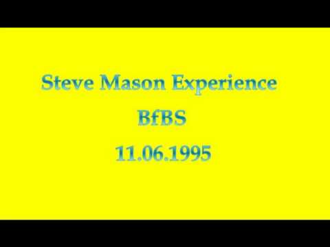 Steve Mason Experience - 11.06.1995 Part 1/2