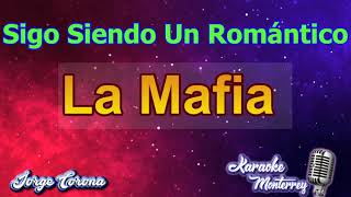 Karaoke Monterrey Tejano - La Mafia - Sigo SIendo Un Romántico