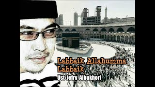 Download lagu Labbaik Allahumma Labbaik Sholawat Menyentuh Hati || Ustad Jefri Al Buchori mp3 Download lagu Labbaik Allahumma Labbaik Sholawat Menyentuh Hati || Ustad Jefri Al Buchori mp3