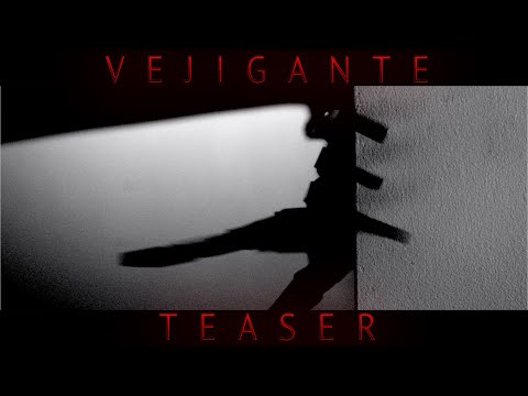 V E J I G A N T E - Teaser