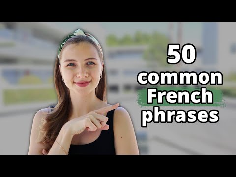 FRENCH PHRASES TO KNOW. 50 common French phrases [pronunciation explained]