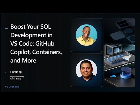 Vs Code Live Boost Your Sql Development In Vs Code Github Copilot Containers And More