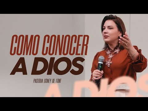 Como conocer a Dios - Pastora Lisney de Font