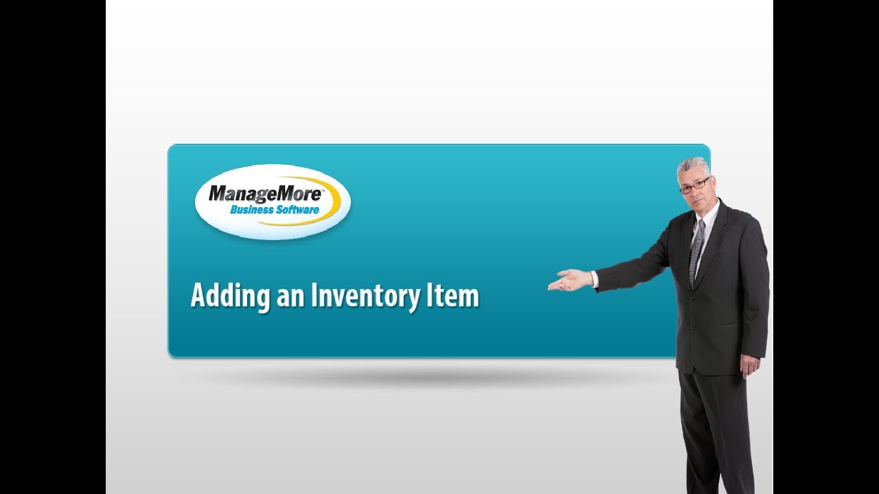 Adding an Inventory Item into ManageMore