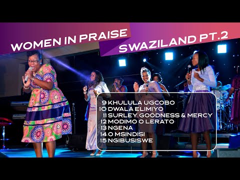 Women In Praise - Live In Swaziland - Part 2