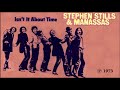 STEPHEN STILLS & MANASSAS - Isn´t It About Time