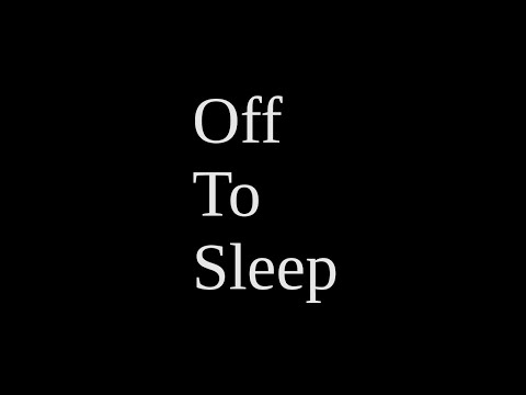 Off to Sleep youtube-video