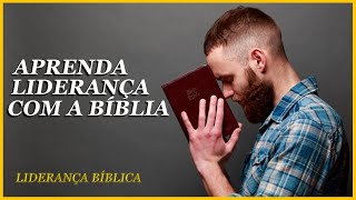 Descubra os Segredos de Liderança Revelados na Bíblia!