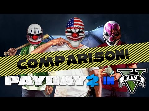 Payday 2 in GTA V Side-By-Side Comparison: The Hoxton Breakout!