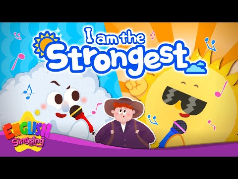 I Am the Strongest -The North Wind and the Sun -  Fairy Tale Songs For Kids by English Singsing