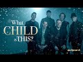 What Child is This? - Eclipse 6 - A Cappella Music Video