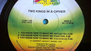 You know how to make me feel  so good   Two Kings In A Cipher