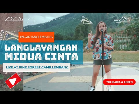 Yulidaria - Langlayangan (Midua Cinta) | Live at Pine Forest Camp Lembang