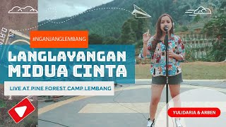 Download lagu Yulidaria - Langlayangan (Midua Cinta) | Live at Pine Forest Camp Lembang mp3