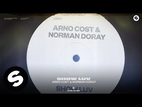 Arno Cost & Norman Doray - Show Luv [Official Audio]