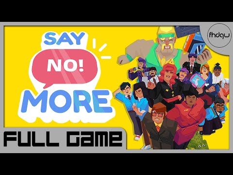 Say No! More - Full Gameplay Walkthrough (No Commentary) - YouTube