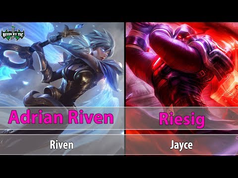 [ Adrian Riven ] Riven vs Jayce [ Riesig ] Top - Adrian Riven High Elo soloq Challenger tonight