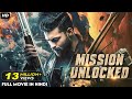 Mission Unlocked New Released South Indian Hindi Dubbed Movie 2024 Aashish Raj Simran Sharma