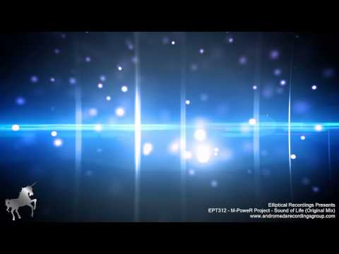 EPT312 - M-PoweR Project - Sound of Life (Original Mix)