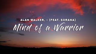Download lagu Alan Walker, Sorana - Mind of a Warrior (Lyrics) mp3 Download lagu Alan Walker, Sorana - Mind of a Warrior (Lyrics) mp3