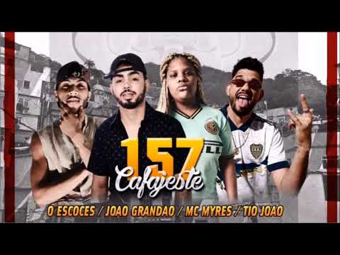 157 CAFAJESTE / CANCELADOR DE CPF - JOÃO GRANDÃO, TIO JOÃO E O ESCOCÊS FT. MC MYRES