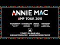 ANNIE MAC AMP TOUR 2015 ON SALE NOW ...