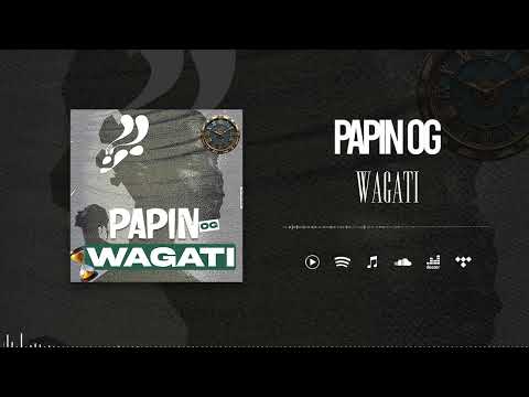 PAPIN OG - WAGATI (SON OFFICIEL)