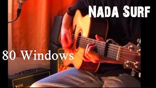 80 Windows - Nada Surf