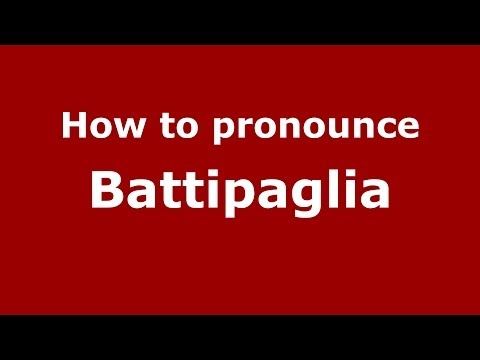 How to pronounce Battipaglia (Italian/Italy) - PronounceNames.com