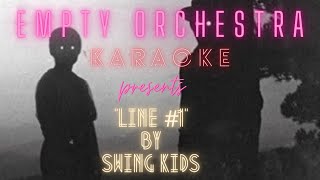 Swing Kids - Line #1 (KARAOKE)